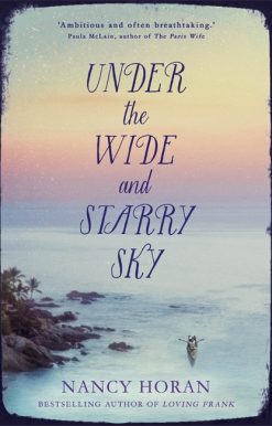 Under the Wide and Starry Sky: the tempestuous of love story of Robert Louis Stevenson and his wife Fanny