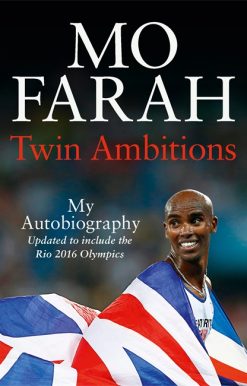 Twin Ambitions - My Autobiography: The story of Team GB's double Olympic champion