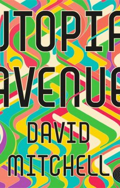Utopia Avenue: The Number One Sunday Times Bestseller