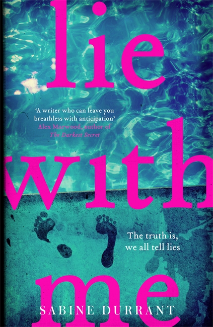 Lie With Me: An absolutely addictive crime suspense thriller for 2024 from the Sunday Times bestselling author