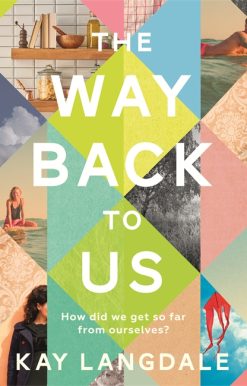 The Way Back to Us: The book about the power of love and family