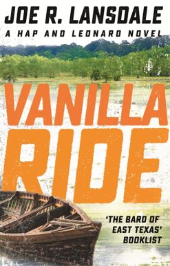 Vanilla Ride: Hap and Leonard Book 7