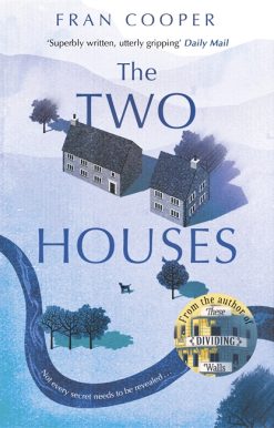 The Two Houses: a gripping novel of buried secrets and those who hide them