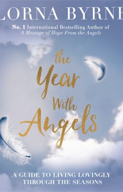 The Year With Angels: A guide to living lovingly through the seasons