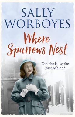 Where Sparrows Nest: A compelling and unforgettable saga set against the backdrop of 1950s East End