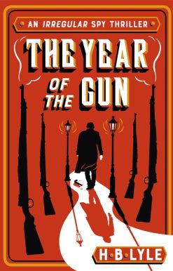The Year of the Gun: Sherlock Holmes is back in this taut, pacy spy thriller