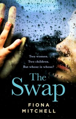 The Swap: Two women. Two children. But whose is whose?