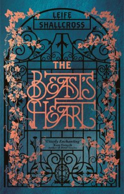 The Beast's Heart: The magical tale of Beauty and the Beast, reimagined from the Beast's point of view