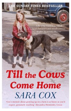 Till the Cows Come Home: the bestselling memoir from a beloved presenter
