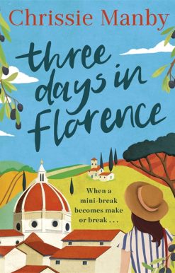 Three Days in Florence: perfect escapism with a holiday romance