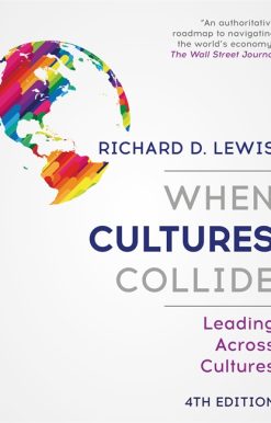 When Cultures Collide: Leading Across Cultures - 4th edition