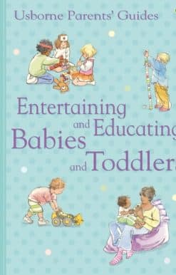 Entertaining and Educating Babies and Toddlers