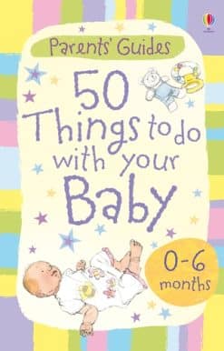 50 things to do with your baby 0-6 months
