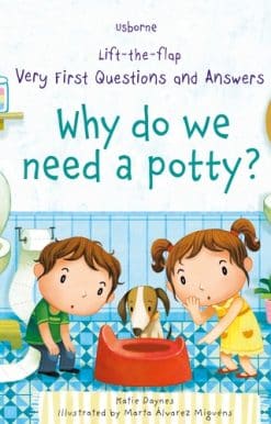 Very First Questions and Answers Why do we need a potty?