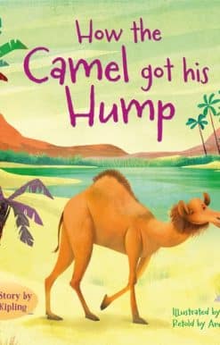 How the Camel got his Hump