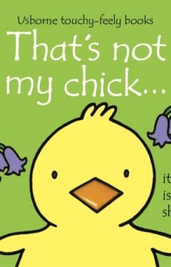 That's not my chick.: An Easter And Springtime Book For Babies and Toddlers