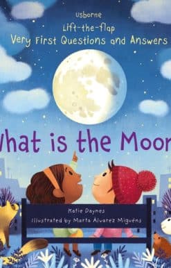 Very First Questions and Answers What is the Moon?