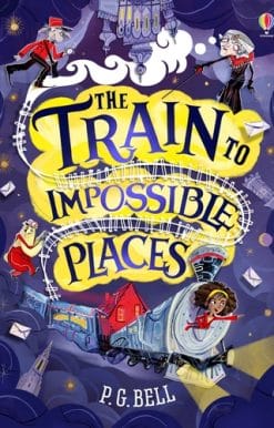 The Train to Impossible Places