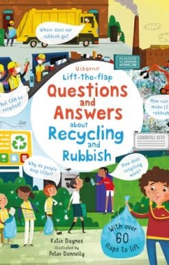 Lift-the-flap Questions and Answers About Recycling and Rubbish