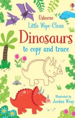 Little Wipe-Clean Dinosaurs to Copy and Trace