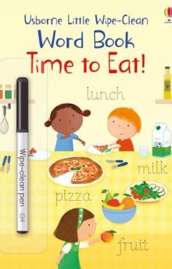 Little Wipe-Clean Word Book Time to Eat!