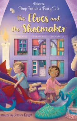 Peep Inside a Fairy Tale The Elves and the Shoemaker