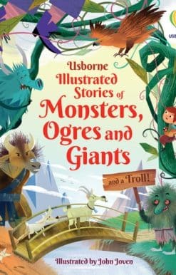 Illustrated Stories of Monsters, Ogres and Giants (and a Troll)