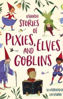 Stories of Pixies, Elves and Goblins