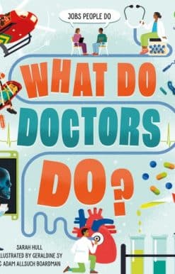 What Do Doctors Do?