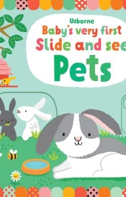 Baby's Very First Slide and See Pets