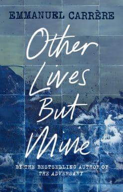 Other Lives But Mine