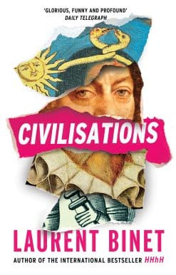 Civilisations: From the bestselling author of HHhH