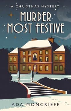 Murder Most Festive: An unputdownable Christmas mystery