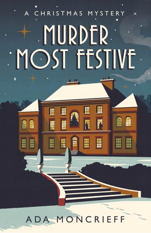 Murder Most Festive: An unputdownable Christmas mystery