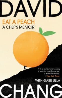 Eat A Peach: A Chef's Memoir