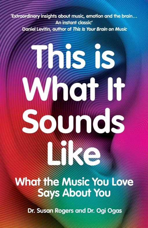 This Is What It Sounds Like: What the Music You Love Says About You