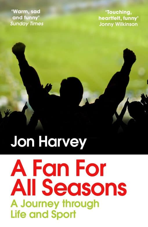 A Fan for All Seasons: A Journey Through Life and Sport