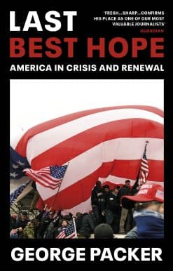 Last Best Hope: America in Crisis and Renewal