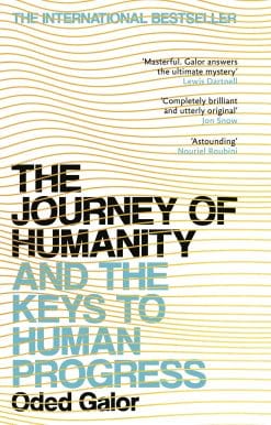 The Journey of Humanity: And the Keys to Human Progress