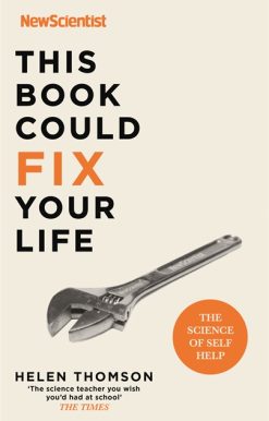 This Book Could Fix Your Life: The Science of Self Help