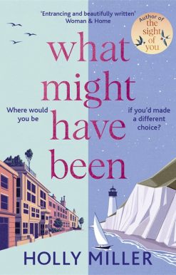 What Might Have Been: the stunning novel from the bestselling author of The Sight of You