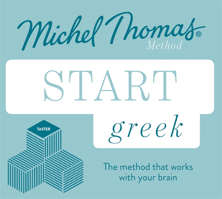 Start Greek New Edition (Learn Greek with the Michel Thomas Method): Beginner Greek Audio Taster Course