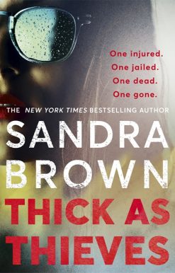 Thick as Thieves: The gripping, sexy new thriller from New York Times bestselling author