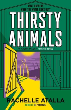 Thirsty Animals: Compelling and original - the book you can't put down
