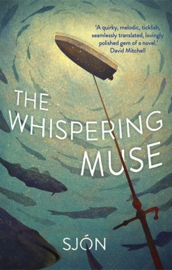 The Whispering Muse: Winner of the Swedish Academy's Nordic Prize 2023