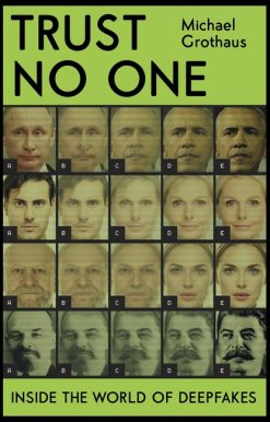 Trust No One: Inside the World of Deepfakes