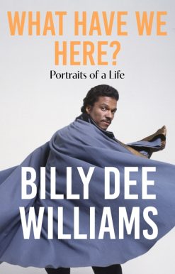 What Have We Here: Portraits of a Life