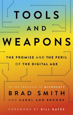 Tools and Weapons: The Promise and the Peril of the Digital Age