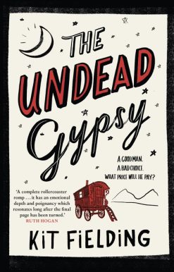 The Undead Gypsy: The darkly funny Own Voices novel