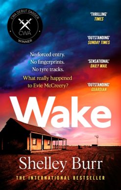 WAKE: An extraordinarily powerful debut mystery about a missing persons case, for fans of Jane Harper
